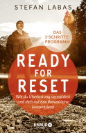 Buchcover von Ready for Reset: Wie du Überlastung vermeidest und dich auf das Wesentliche konzentrierst. Das 3-Schritte-Programm von Stefan Labas
