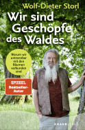 Wir sind Geschöpfe des Waldes