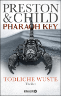 Buchcover von Pharaoh Key - Tödliche Wüste: Thriller von Douglas Preston, Lincoln Child