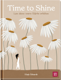 Produktbild von Time to Shine: Lass deine innere Stärke erblühen von Steph Edwards