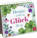 Heute winkt das Glück dir zu