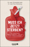 Buchcover von Muss ich jetzt sterben?: Das große Nachschlagewerk - nicht nur für Hypochonder von Dr. med. Christopher Kelly, Dr. med. Marc Eisenberg