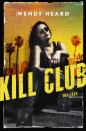 Buchcover von Kill Club: Thriller von Wendy Heard
