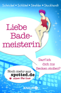 Liebe Bademeisterin: Darf ich dich ins Becken stoßen?