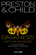Buchcover von Darkness - Wettlauf mit der Zeit: Eine neuer Fall für Special Agent Pendergast von Douglas Preston, Lincoln Child