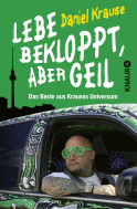 Lebe bekloppt, aber geil