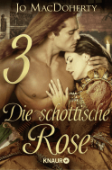 Die schottische Rose 3