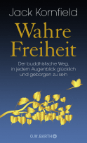 Buchcover von Wahre Freiheit: Der buddhistische Weg, glücklich und geborgen zu sein von Jack Kornfield