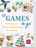 50 Games to go - Kartenbox mit vielen Spielen und Kreativideen für unterwegs