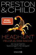 Buchcover von Headhunt - Feldzug der Rache: Ein neuer Fall für Special Agent Pendergast von Douglas Preston, Lincoln Child