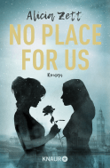Buchcover von No Place For Us: Roman von Alicia Zett