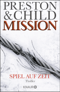 Buchcover von Mission - Spiel auf Zeit: Thriller von Douglas Preston, Lincoln Child