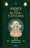 Produktbild von Arsen und Butterplätzchen: Böse Weihnachtsgeschichten