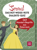 Servus! Das rot-weiß-rote Dialekte-Quiz
