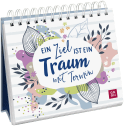 Ein Ziel ist ein Traum mit Termin