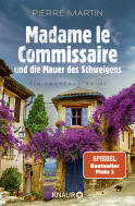 Buchcover von Madame le Commissaire und die Mauer des Schweigens: Ein Provence-Krimi von Pierre Martin