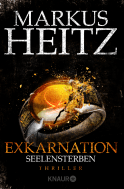 Buchcover von Exkarnation - Seelensterben: Thriller von Markus Heitz