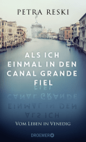 Als ich einmal in den Canal Grande fiel