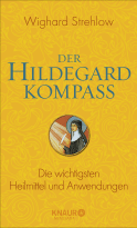 Buchcover von Der Hildegard-Kompass: Die wichtigsten Heilmittel und Anwendungen von Dr. Wighard Strehlow