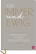 Produktbild von Für immer und ewig: Erinnerungen an unsere Hochzeitstage