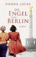 Buchcover von Die Engel von Berlin: Roman von Hanna Lucas