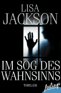 Buchcover von Im Sog des Wahnsinns: Thriller von Lisa Jackson