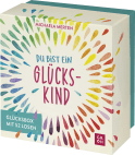 Du bist ein Glückskind