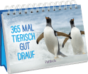 365 mal tierisch gut drauf!