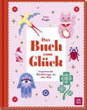 Produktbild von Das Buch vom Glück: Inspirierende Glücksbringer aus aller Welt  von Luna Knight