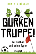 Gurkentruppe!