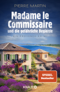 Buchcover von Madame le Commissaire und die gefährliche Begierde: Ein Provence-Krimi von Pierre Martin