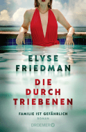 Buchcover von Die Durchtriebenen: Familie ist gefährlich. Roman von Elyse Friedman