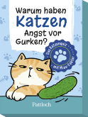 Produktbild von Warum haben Katzen Angst vor Gurken?: Das Katzenquiz mit Miau-Faktor