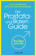 Buchcover von Der Prostata- und Blasen-Guide: Was Mann wissen sollte von Prof. Dr. med. Stephan Roth, Prof. Dr. med. Friedrich-Carl von Rundstedt