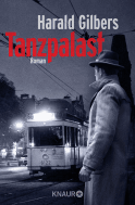 Buchcover von Tanzpalast: Roman von Harald Gilbers