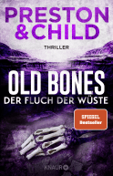 Buchcover von Old Bones – Der Fluch der Wüste von Douglas Preston, Lincoln Child