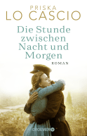 Buchcover von Die Stunde zwischen Nacht und Morgen: Roman von Priska Lo Cascio