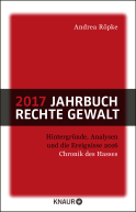 Buchcover von 2017 Jahrbuch rechte Gewalt: Chronik des Hasses von Andrea Röpke