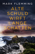 Buchcover von Alte Schuld wirft lange Schatten: Roman von Mark Flemming