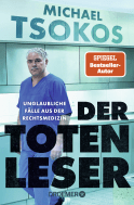 Buchcover von Der Totenleser: Unglaubliche Fälle aus der Rechtsmedizin von Prof. Dr. Michael Tsokos
