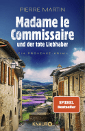 Buchcover von Madame le Commissaire und der tote Liebhaber: Ein Provence-Krimi von Pierre Martin