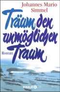 Träum den unmöglichen Traum