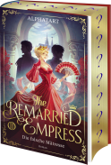 Buchcover von The Remarried Empress 2: Die falsche Mätresse. Roman von Alphatart