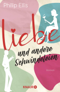 Liebe und andere Schwindeleien