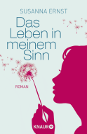 Buchcover von Das Leben in meinem Sinn: Roman von Susanna Ernst