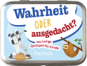 Wahrheit oder ausgedacht?