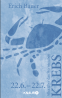 Buchcover von Alles über das Sternzeichen Krebs: 22.06 - 22.07 von Erich Bauer