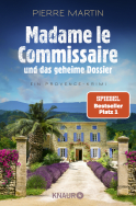 Buchcover von Madame le Commissaire und das geheime Dossier: Ein Provence-Krimi von Pierre Martin