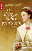 Das Erbe der Kaffeeprinzessin