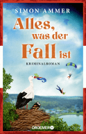 Buchcover von Alles, was der Fall ist: Kriminalroman von Simon Ammer